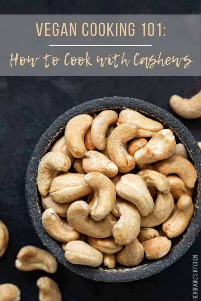 Vegan Cooking How to Cook with Cashews