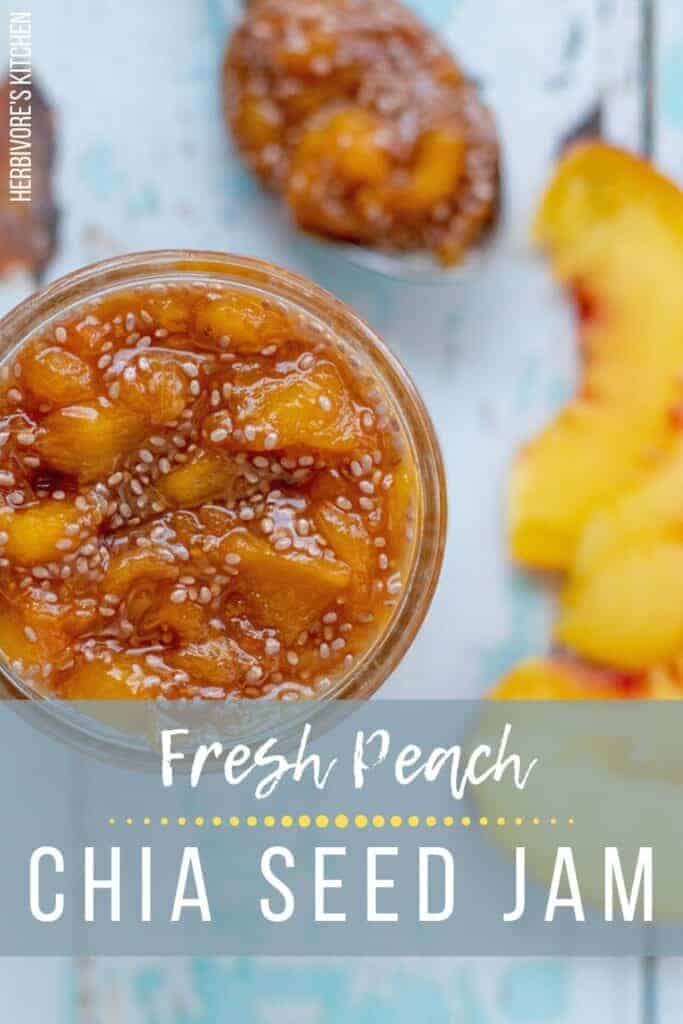 Fresh Peach Chia Seed Jam