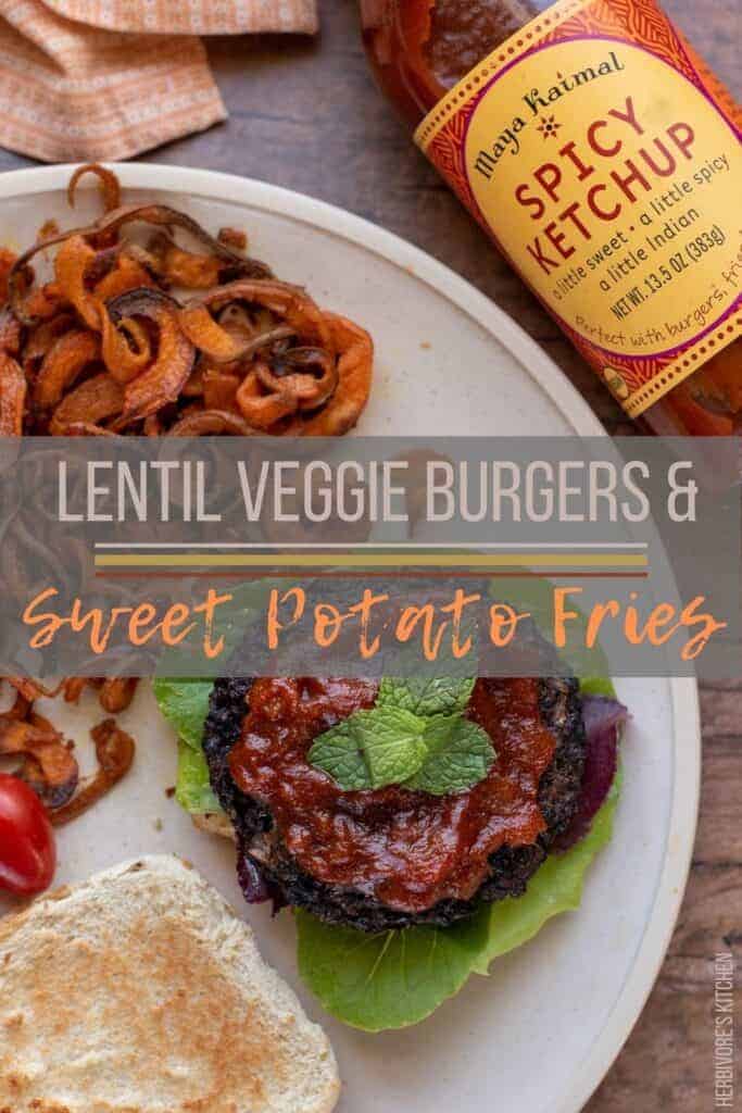 Lentil Veggie Burger Recipe with Baked Sweet Potato Fries