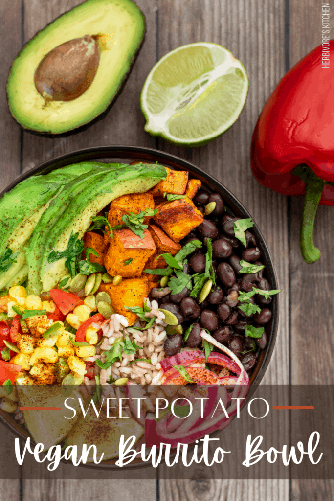 Vegan Burrito Bowl: This Healthy Burrito Bowl Recipe Features Crispy Roasted Sweet Potatoes