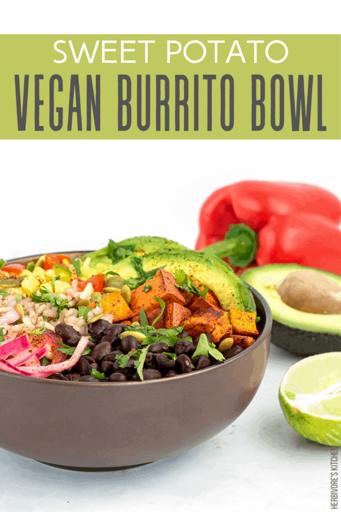 Vegan Burrito Bowl: This Healthy Burrito Bowl Recipe Features Crispy Roasted Sweet Potatoes