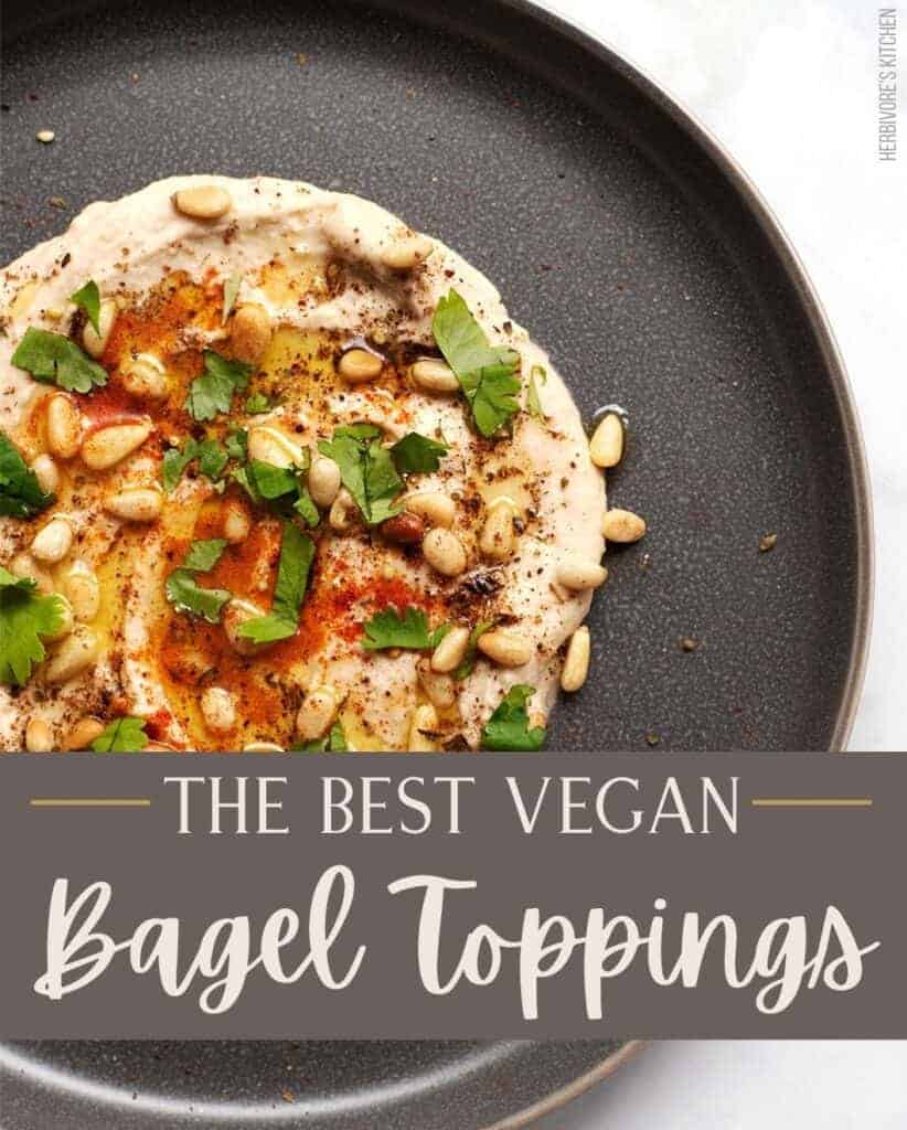 The Best Vegan Bagel Toppings