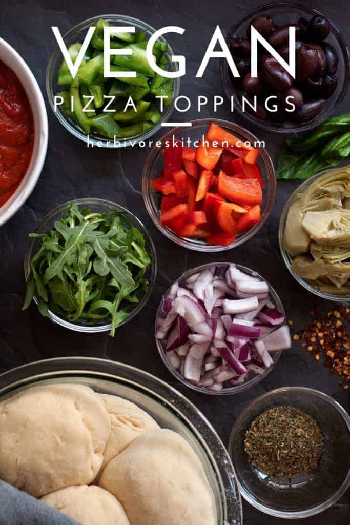 The Best Vegan Pizza Toppings: Learn How to Make Amazing Plant-Based Pizza with this List of Vegan Toppings for Pizza!