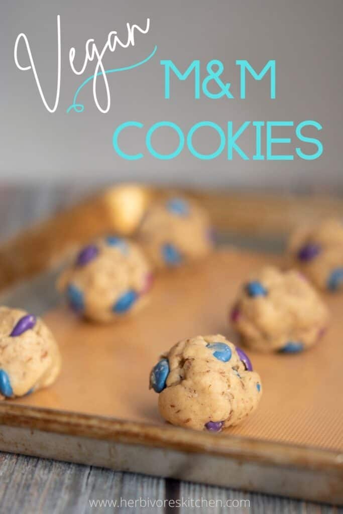 Vegan M&M Cookies: The Best Vegan Cookies in the Whole Wide World of Vegan Baking (and Maybe Baking in General!)