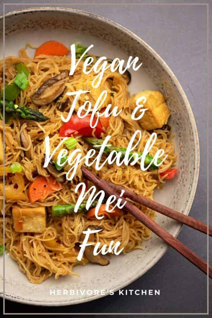 Singapore Mei Fun: This Easy Tofu & Vegetable Mei Fun Recipe Should Be Part of Your Vegan Rotation