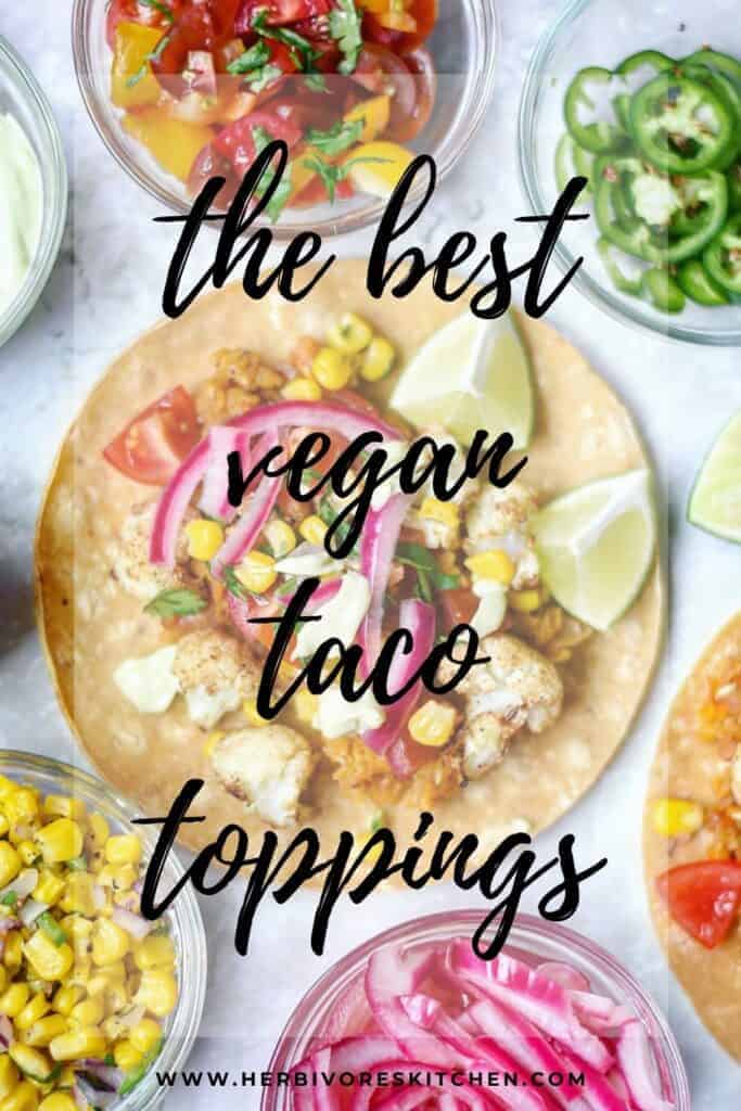 The Best Vegan Taco Toppings