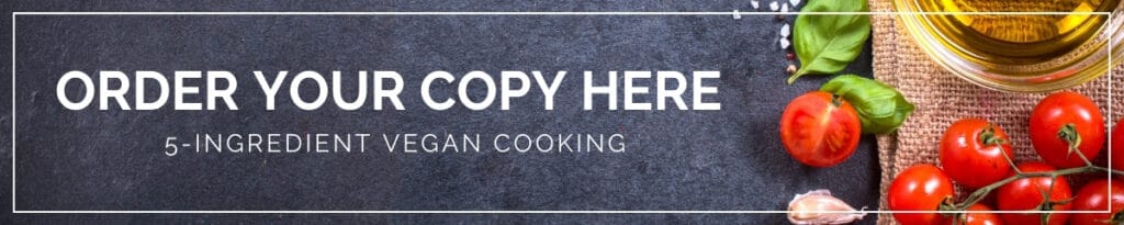 Order 5-Ingredient Vegan Cooking Cookbook