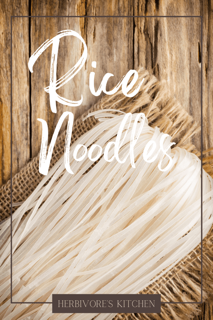 Asian Noodle Recipes: Rice Noodles