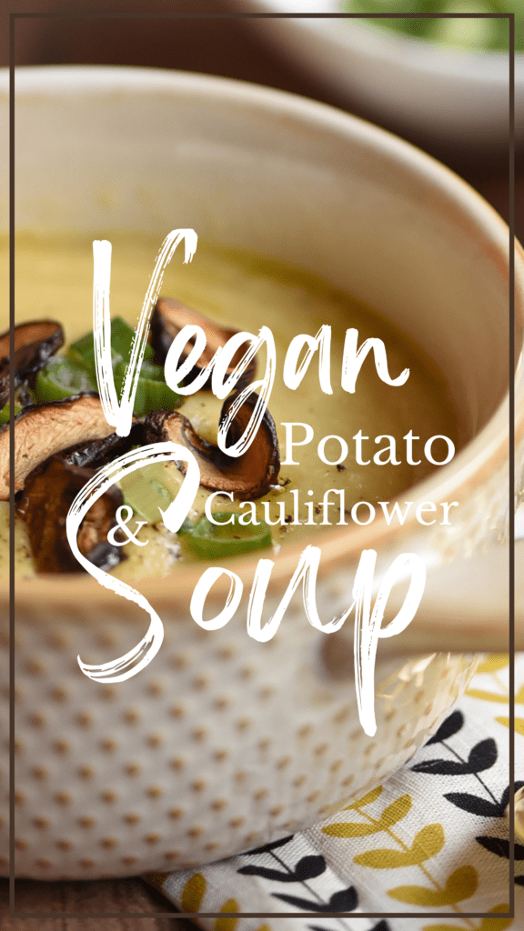 Vegan Potato Cauliflower Soup Cozy Up with this Healthy Cauliflower Potato Soup